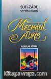 Mecmaul Adab & Adaplar Kitabı (Şamuha Kağıt)
