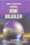 Soru ve Cevaplarla Temel Dini Bilgiler