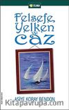 Felsefe Yelken ve Caz
