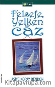 Felsefe Yelken ve Caz