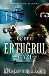 Uç Beyi Ertuğrul Gazi