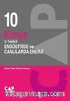 10. Sınıf Kimya 3. Fasikül Endüstride ve Canlılarda Enerji