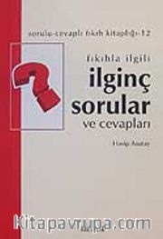 Fıkıhla İlgili İlginç Sorular  ve Cevapları (cep boy)