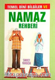 Temel Dini Bilgiler ve Namaz Rehberi (Cep Boy)