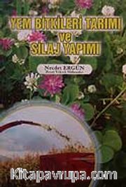 Yem Bitkileri Tarımı ve Silaj Yapımı