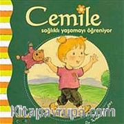 Cemile Sağlıklı Yaşamayı Öğreniyor