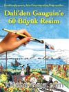 Renklendirmeniz İçin Dali’den Gauguin’e 60 Büyük Resim