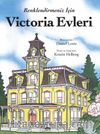 Renklendirmeniz İçin Victoria Evleri