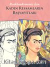 Renklendirmeniz İçin Kadın Ressamların Başyapıtları
