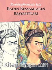 Renklendirmeniz İçin Kadın Ressamların Başyapıtları