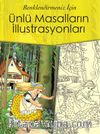 Renklendirmeniz İçin Ünlü Masalların İllüstrasyonları