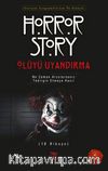 Ölüyü Uyandırma / Horror Story 1. Kitap