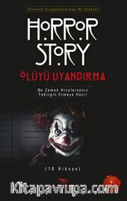 Ölüyü Uyandırma / Horror Story 1. Kitap