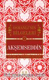 Akşemseddin / Osmanlı'nın Bilgeleri 8