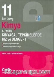 11. Sınıf İleri Düzey Kimya 6. Fasikül Kimyasal Tepkimelerde Hız ve Denge 1