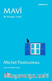 Mavi <br /> Bir Rengin Tarihi