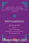 Heptameron & Ku Ku Ku Ku ya da Şehir Düşerken Meleklerin Cinsiyeti Üzre Tartışmaya Dair
