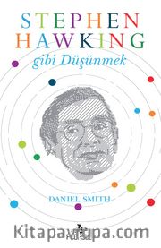 Stephen Hawking Gibi Düşünmek