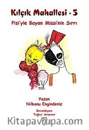 Pisi'yle Bayan Missi'nin Sırrı / Kılçık Mahallesi-5