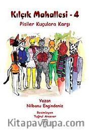 Pisiler Kuçulara Karşı / Kılçık Mahallesi-4