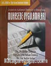 Çözümlü ve Açıklamalı Dönem İçi ve Dönem sonu Muhasebe Uygulamaları KPSS-SMMM ve Diğer Kurum Sınavlarına Yardımcı