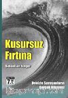 Kusursuz Fırtına & Denizle Savaşanların Gerçek Hikayesi (Cep Boy)