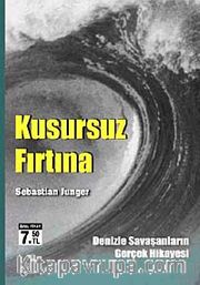 Kusursuz Fırtına <br /> Denizle Savaşanların Gerçek Hikayesi (Cep Boy)
