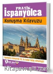Pratik İspanyolca Konuşma Kılavuzu