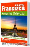 Pratik Fransızca Konuşma Kılavuzu