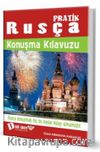 Pratik Rusça Konuşma Kılavuzu