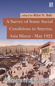 A Survey of Some Social Conditions in Smyrna, Asia Minor-May 1921