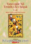 Tevarih-i Al-i Selçuk-II / Yazıcı-zade Ali