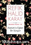 Atatürk’e Eğilen Bir Sürgün / Memleket Yazıları 18