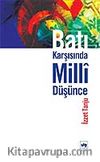 Batı Karşısında Milli Düşünce