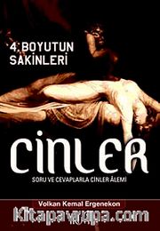 4. Boyutun Sakinleri Cinler <br /> Soru ve Cevaplarla Cinler Alemi