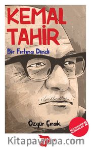 Bir Fırtına Dindi / Kemal Tahir