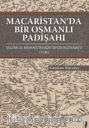Macaristan’da Bir Osmanlı Padişahı