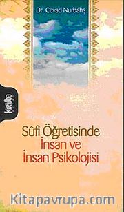 Sufi Öğretisinde İnsan ve İnsan Psikolojisi