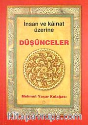 İnsan ve Kainat Üzerine Düşünceler