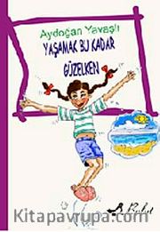 Yaşamak Bu Kadar Güzelken
