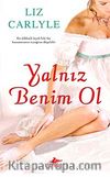 Yalnız Benim Ol