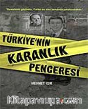 Türkiye'nin Karanlık Penceresi