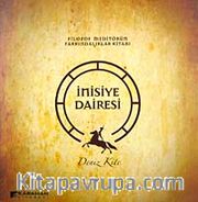 İnisiye Dairesi <br /> Filozof Meditörün Farkındalıklar Kitabı