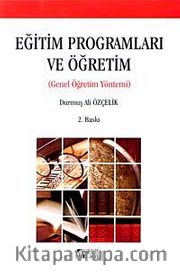 Eğitim Programları ve Öğretim <br /> Genel Öğretim Yöntemi