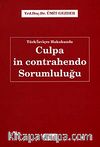 Türk-İsviçre Hukukunda Culpa in Contrahendo Sorumluluğu