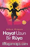 Hayat Uzun Bir Rüya