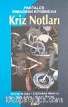 Paktalos Irmağının Kıyısından Kriz Notları