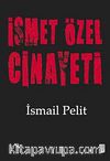 İsmet Özel Cinayeti