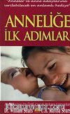 Anneliğe İlk Adımlar (Cep Boy)