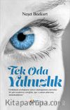 Tek Oda Yalnızlık